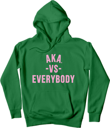 AKA vs Everybody Hoodie (green)